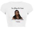 Fania™ “You Know My Name” Crop Top
